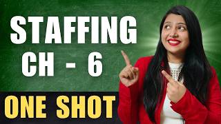 Ch 6 STAFFING | Detailed One Shot | Class 12 Business Studies Boards 2026