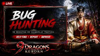 9Dragons ReBorn LIVE — 30 Minutes of Gameplay Bug Hunting & Development Testing