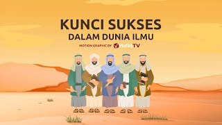 Motion Graphic: Kunci Sukses dalam Dunia Ilmu - Ustadz Muhammad Nuzul Dzikri, Lc.