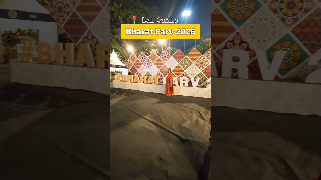 Bharat Parv 2026 | Lal Quila 🇮🇳 #shorts #bharatparv #minivlog