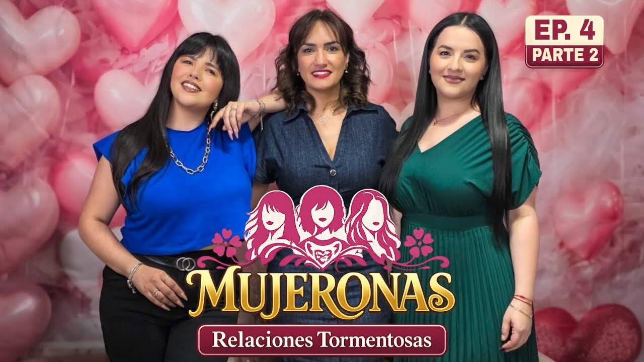 EP4– Relaciones tormentosas (Parte 2)