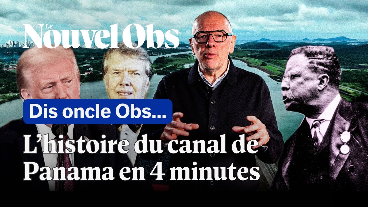 Le canal de Panama est-il américain, chinois ou panaméen ? Réponse par l'histoire avec Oncle Obs