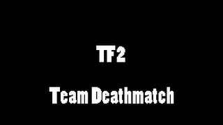 Burntf2 Team Deathmatch