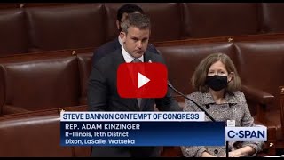 Rep. Kinzinger Floor Speech: Criminal Contempt For Steven Bannon