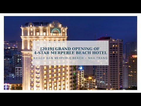 GRAND OPENING OF 4-STAR MERPERLE BEACH HOTEL