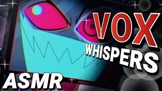 【ASMR】 Vox Whispers in Your Ear 「Vox x Listener Audio」 HAZBIN HOTEL
