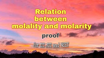 Proof for relation between molality and Molarity