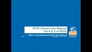 IPOPI Clinical Care Webinar: The A To Z Of APDS
