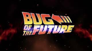 Bug Of The Future (2014)