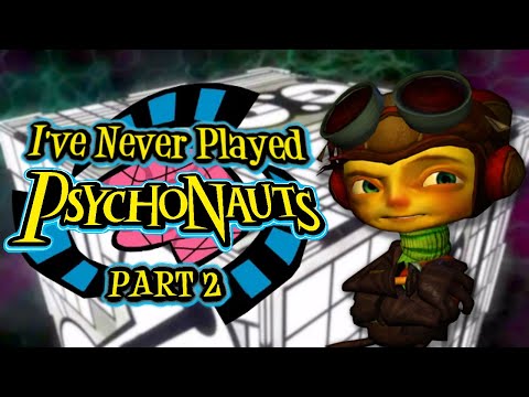 I've Never Played Psychonauts [PART 2]