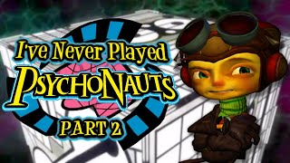 Ive Never Played Psychonauts [PART 2]