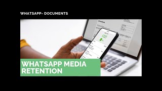 WhatsApp Media Retention: Auto-Save to CRM for 1 Year