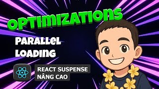 6.2 Optimizations - Parallel Loading ✨ React Suspense
