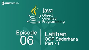 Belajar Java [OOP] - 06 - Latihan Part - 1