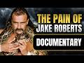 The Hideous Story of Jake "The Snake" Roberts | Wrestling Documentary