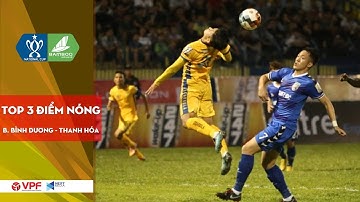 Bình Dương - Thanh Hóa | Top 3 điểm nóng tại Cúp Quốc gia - Bamboo Airways 2020 | VPF Media
