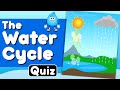 The Water Cycle Quiz