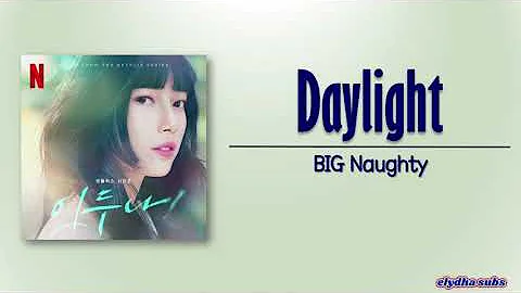 BIG Naughty (서동현) - Daylight  [Doona! OST] [Rom|Eng Lyric]