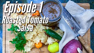 Roasted Tomato Salsa Recipe| Episode 1 of the Quarantine Cookbook| Learn to Cook