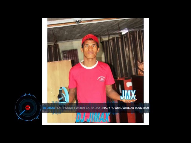 DJ JIMAX ft Twoki ft Wendy Cathalina   Hiady ho anao African Zouk 2020 mp4