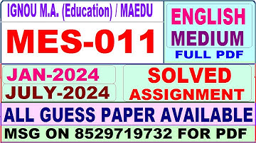 MES 011 solved assignment 2024 / mes 011 solved assignment 2024 in English / MAEDU mes 011 2024