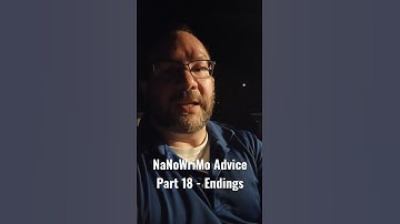 NaNoWriMo Advice Part 19 - Endings #nanowrimo #preptober #writing #books #author