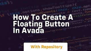 how to create a floating button in avada