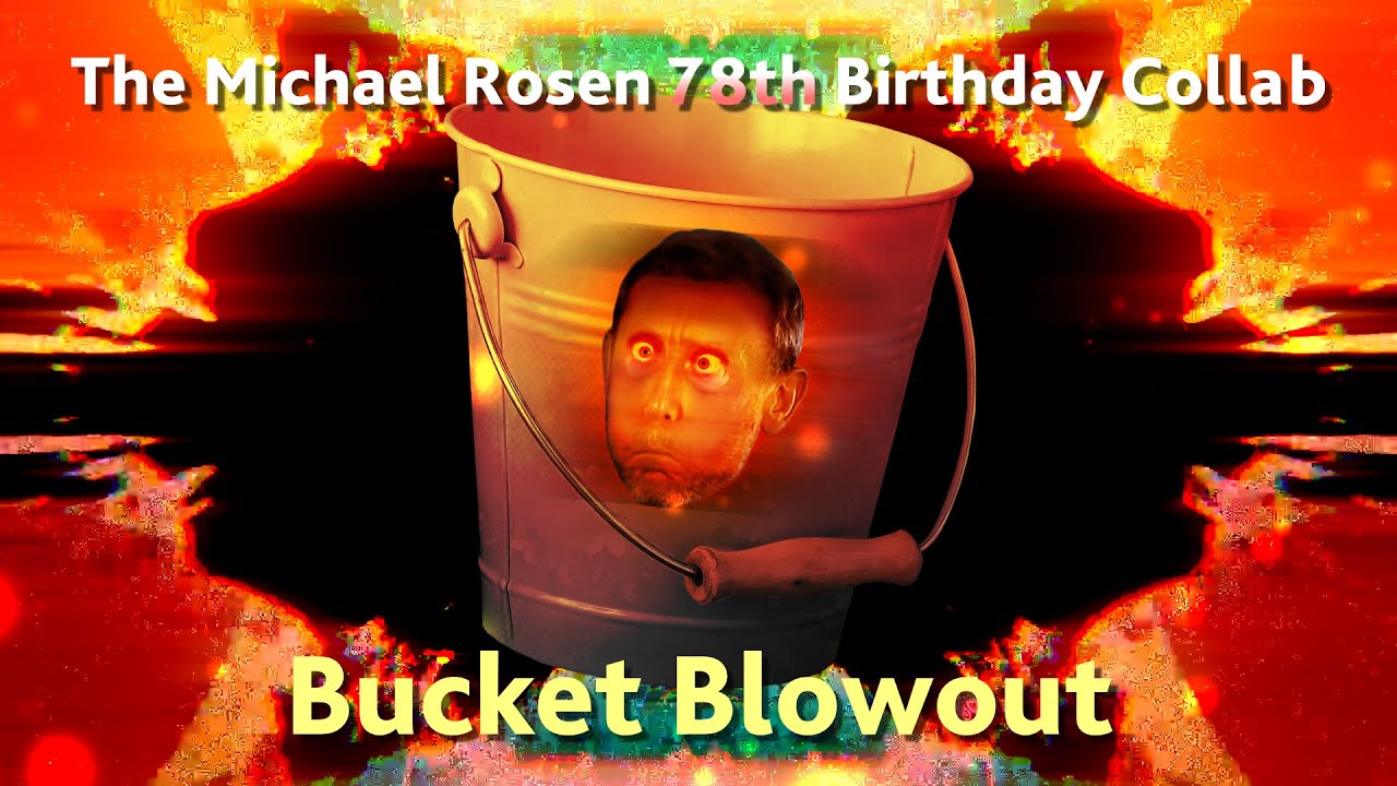 The Michael Rosen 78th Birthday Bucket Blowout - YouTube