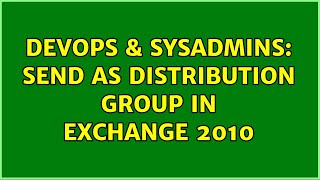 Celebrity DevOps & SysAdmins: Send As Distribution Group in Exchange 2010 (3 Solutions!!) Profile