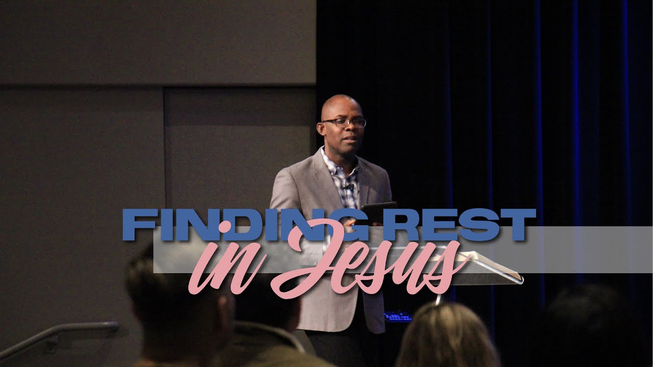Finding Rest in Jesus