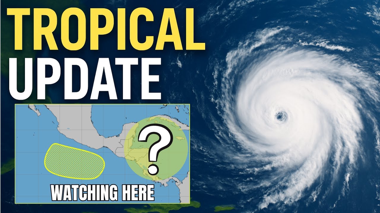 TROPICAL UPDATE - Eastern Pacific Area of Interest One of TWO Areas to ...