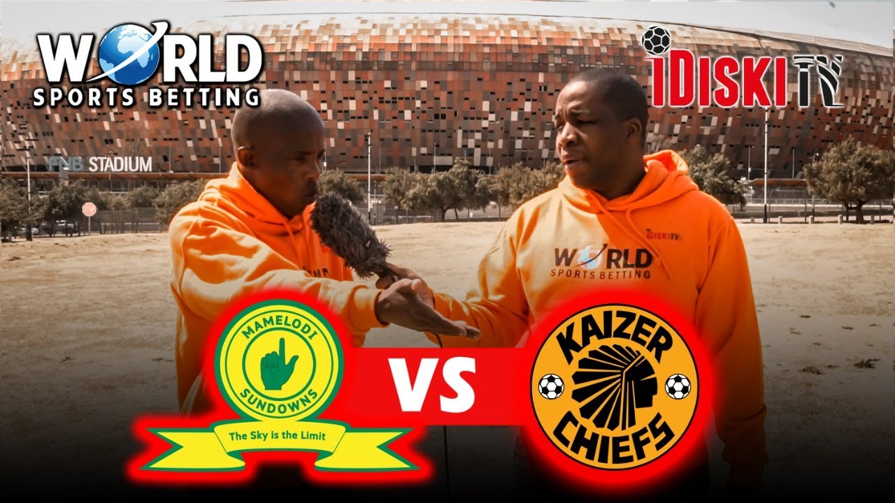 Kaizer Chiefs vs Mamelodi Sundowns | Junior Khanye Prediction ...