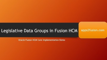 Legislative Data Groups in Fusion HCM