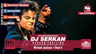 Michael Jackson - Beat It Mash Up Remix (Serkan Erkılınç) www.DJSERKAN.com Resimi