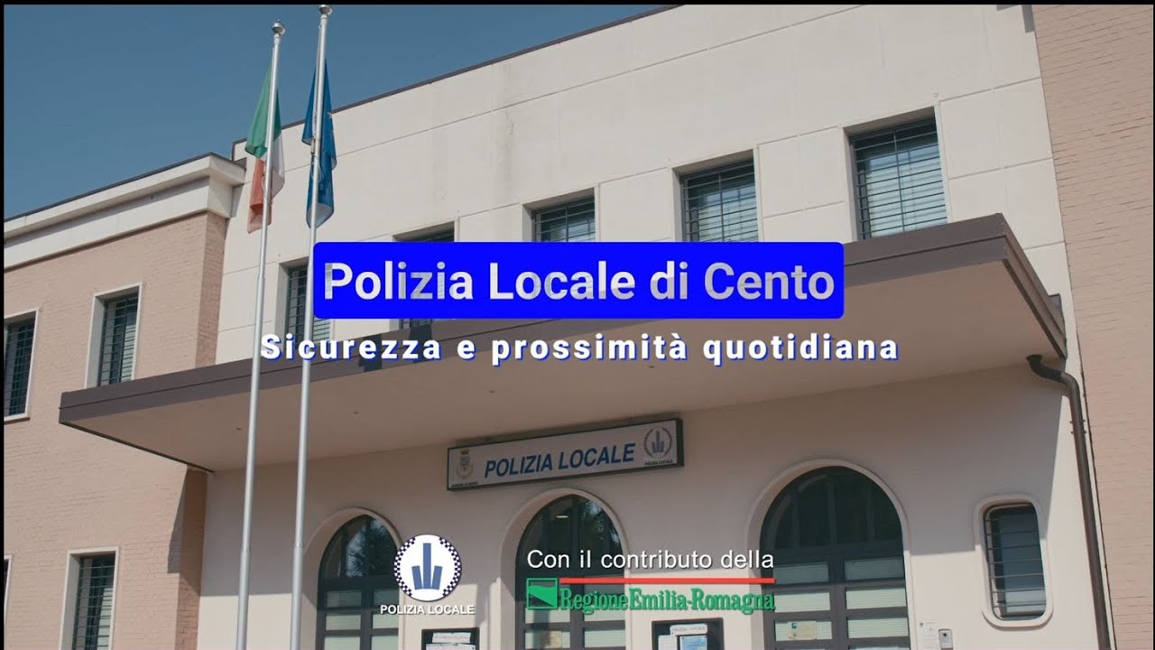 Polizia Locale di Cento - Sicurezza e prossimità quotidiana
