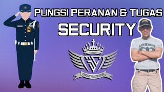 Tugas Pokok,fungsi dan peranan Security Tugas Pokok,fungsi dan peranan Security