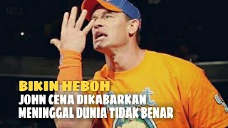 HOAX, JOHN CENA MENINGGAL DUNIA