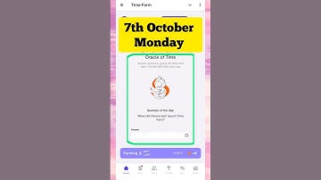 Time Farm Answer Today 7 October Monday. | When did chrono.tech launch time fame? #timeframe
