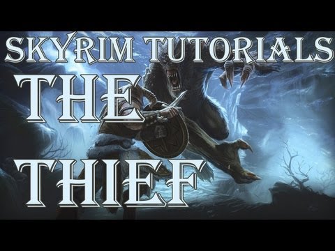 Skyrim Tutorial: Cosa significa essere il ladro (The Assassin)