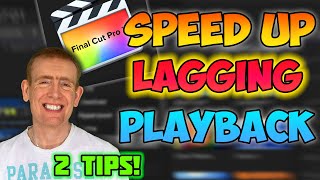 How To SPEED Up Your LAGGING VIDEO PLAYBACK in Final Cut Pro // 2 TIPS! Net Worth