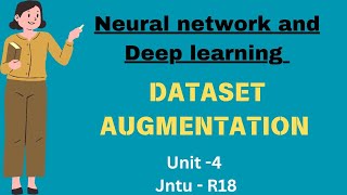 Dataset Augmentation | NNDL | Unit -4 | #jntu