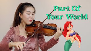 인어공주 OST 🧜🏻‍♀️ “Part Of Your World” 바이올린 커버 Violin COVER 🎻