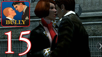 Bully: Anniversary Edition - Gameplay Walkthrough Part 15