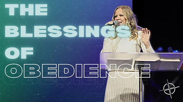 The Blessings of Obedience: Part 2 | Anna Hilton |...