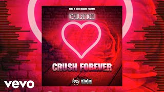 Chilando - Crush Forever (Official Audio)