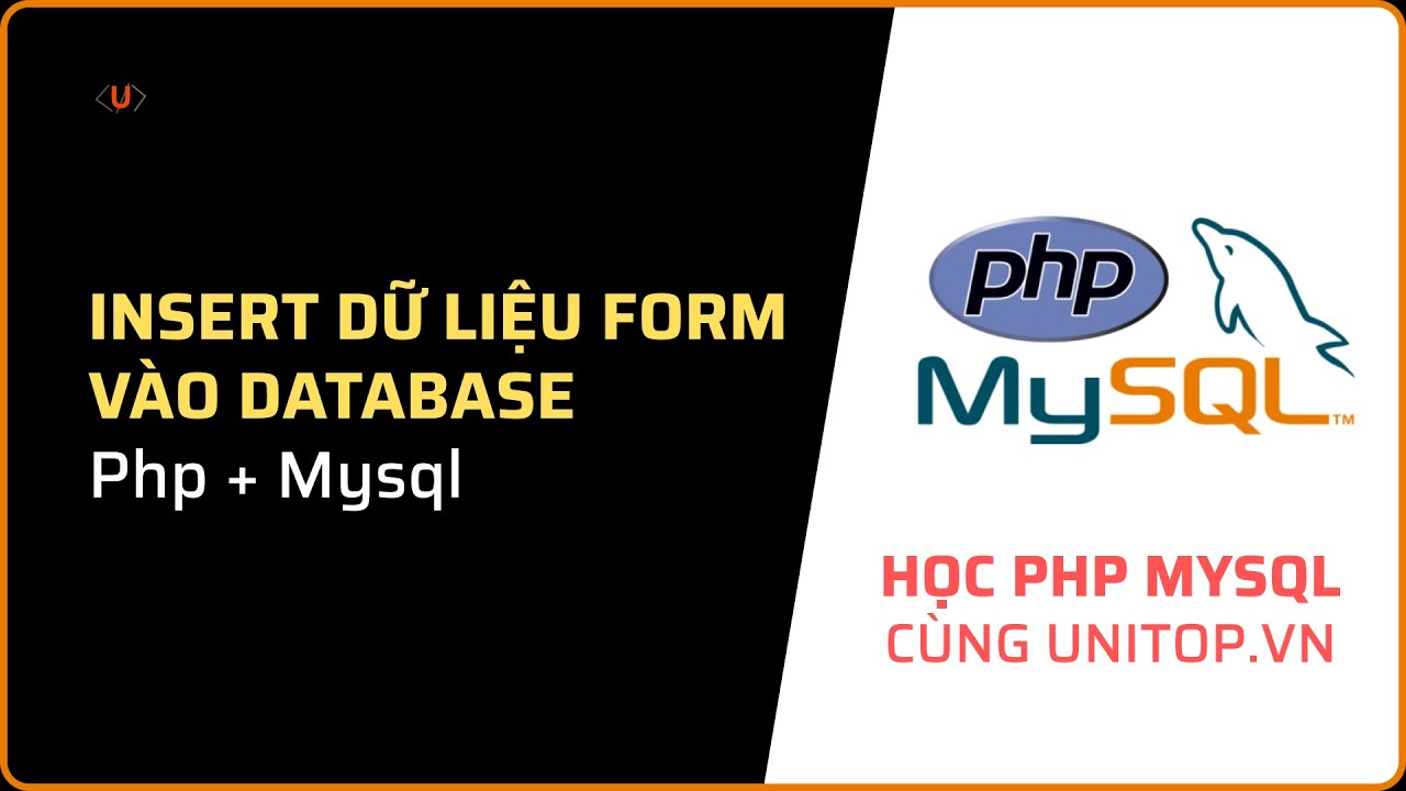 insert mysql  Update 2022  Php Insert dữ liệu vào Mysql thông qua Form | Học php cùng unitop.vn