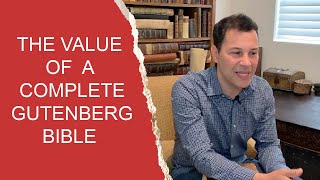 WHAT IS THE VALUE OF A COMPLETE GUTENBERG BIBLE THE WORLD'S MOST VALUABLE PRINTED BOOK