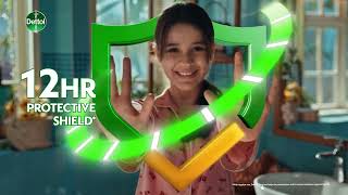 Dettol’s 12 hour protective shield