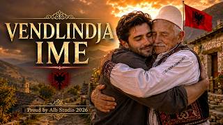 VENDLINDJA IME ❤️ | Këngë Malli Për Vendin | Proud by Alb Studio 2026