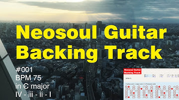 Neosoul Guitar Backing Track 001 - BPM 75, in C major